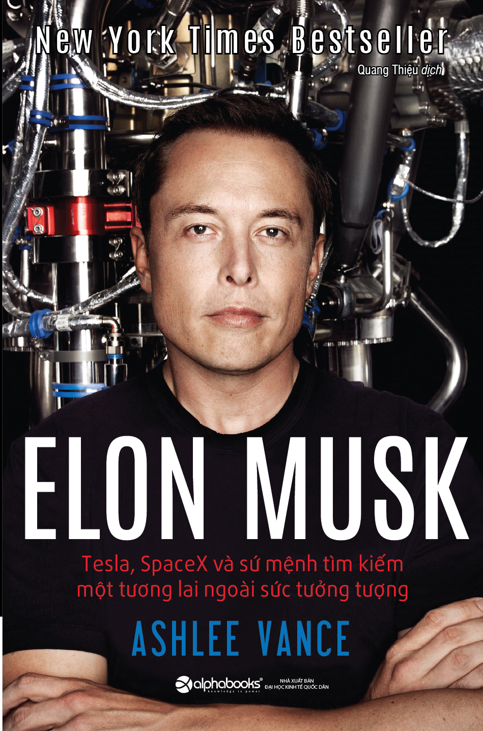 Elon Musk: Tesla, SpaceX Và Sứ Mệnh Tìm Kiếm Một Tương Lai Ngoài Sức Tưởng Tượng